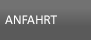 ANFAHRT